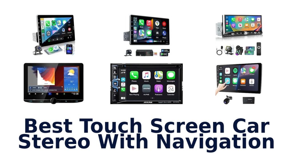 Best Touch Screen Car Stereo With Navigation