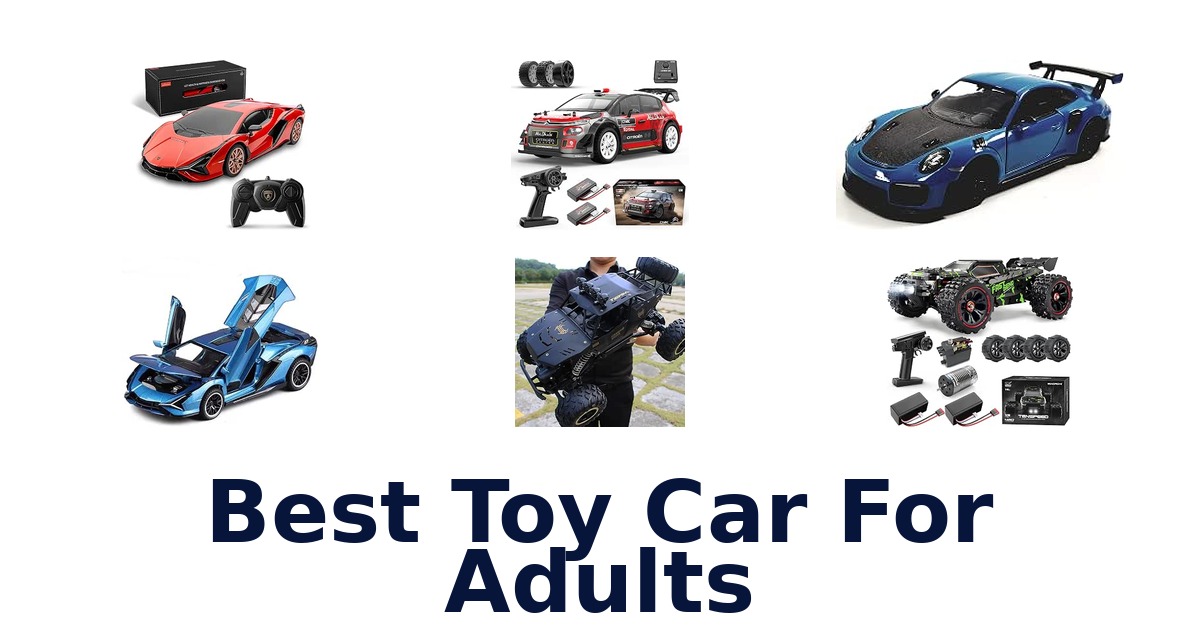 Best Toy Car For Adults