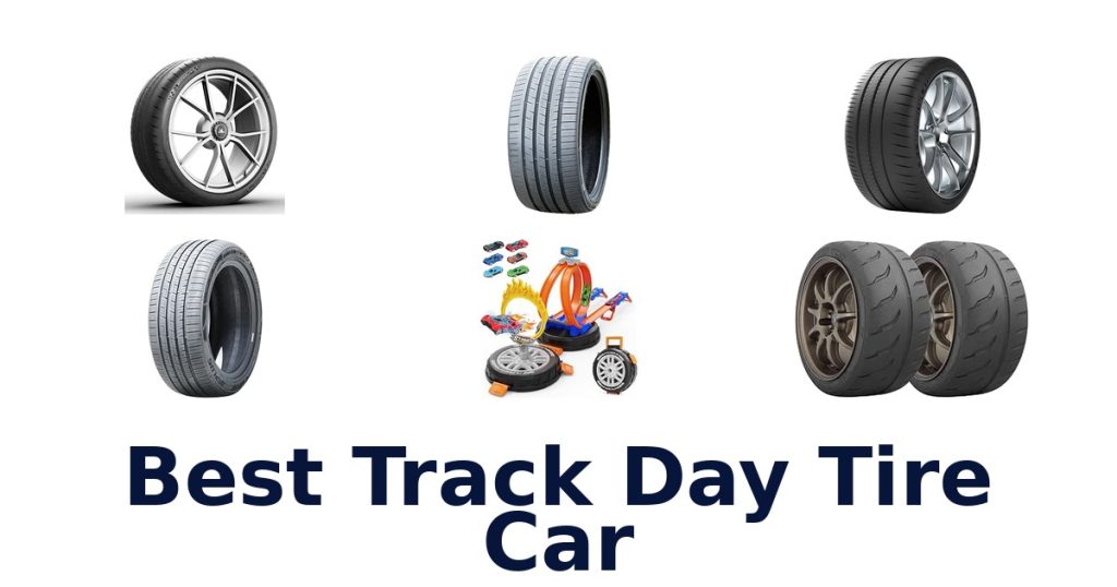 Best Track Day Tire Car