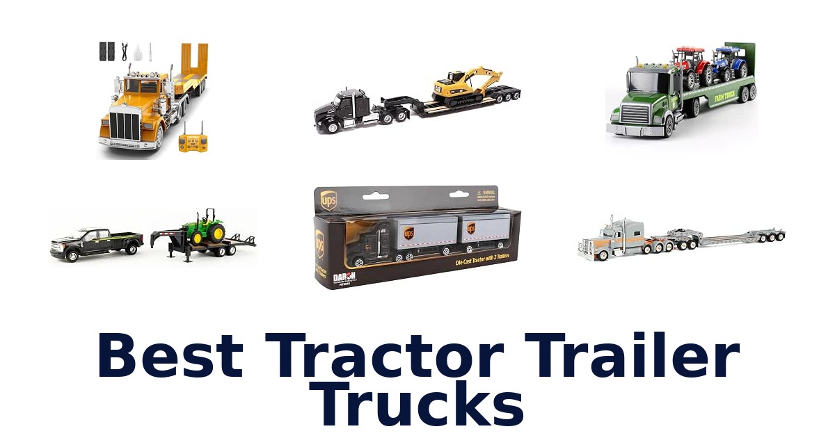 Best Tractor Trailer Trucks