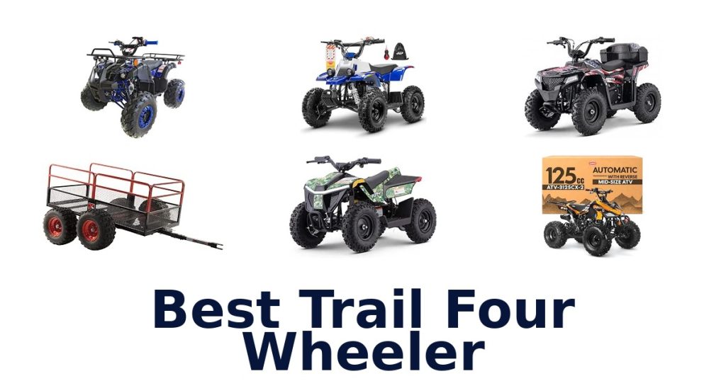 Best Trail Four Wheeler