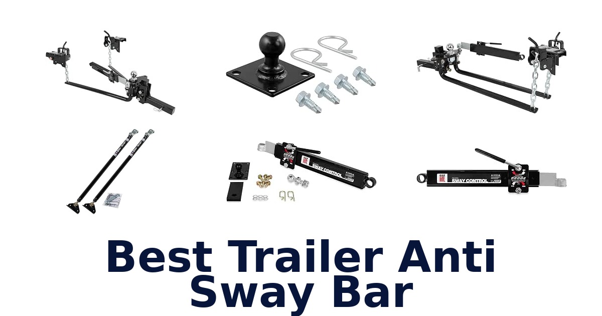 Best Trailer Anti Sway Bar