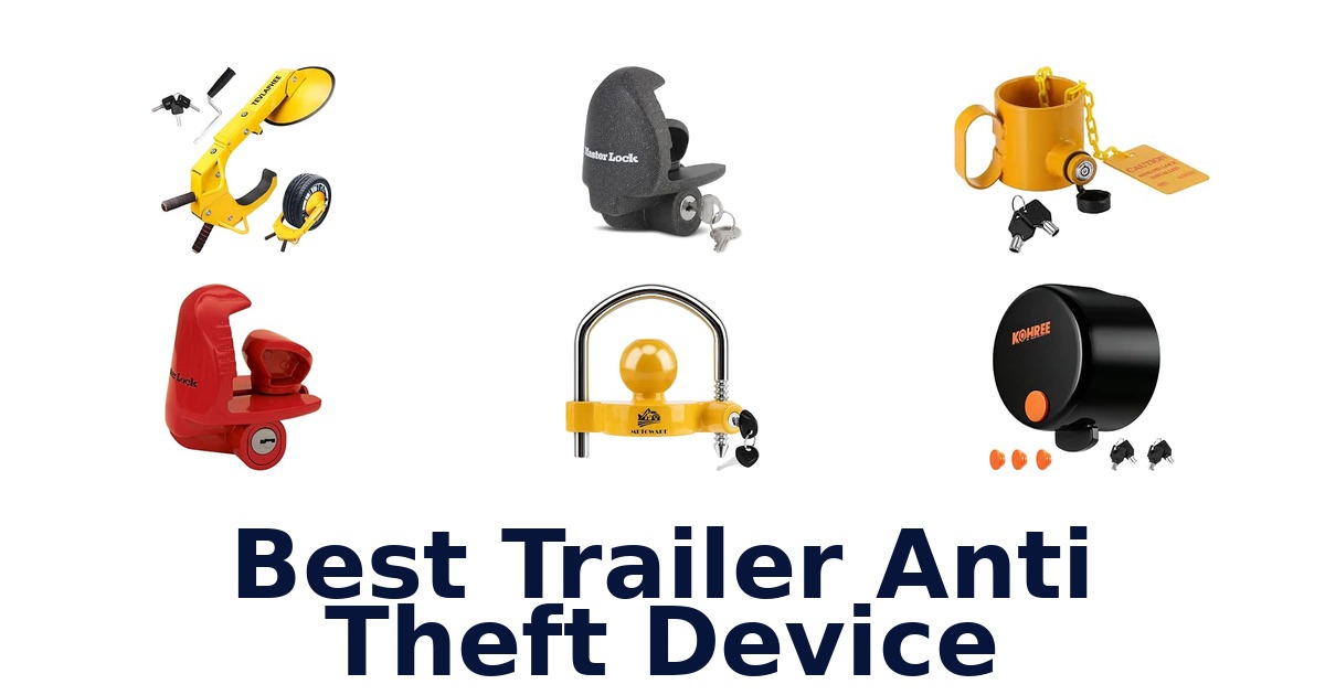 Best Trailer Anti Theft Device