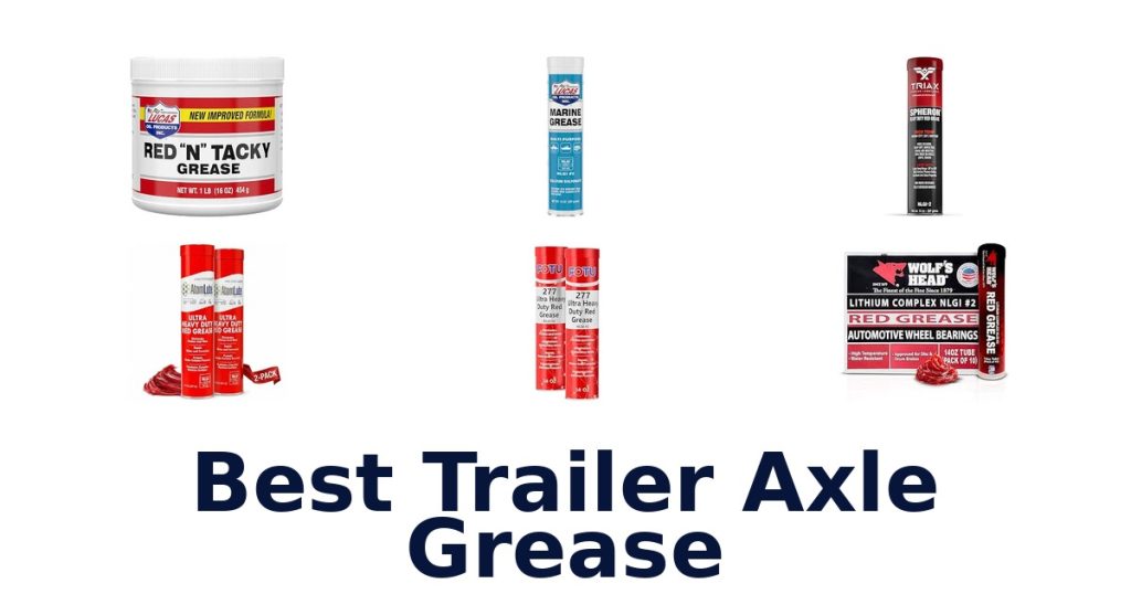 Best Trailer Axle Grease