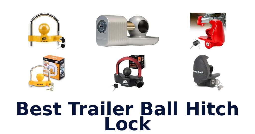 Best Trailer Ball Hitch Lock