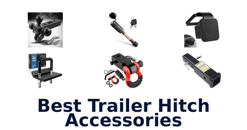 Best Trailer Hitch Accessories