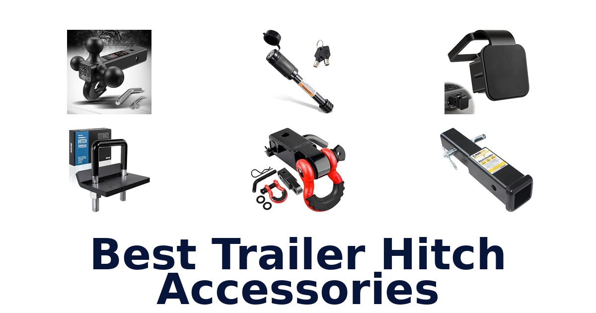 Best Trailer Hitch Accessories