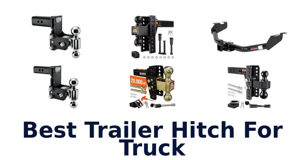 Best Trailer Hitch For Truck