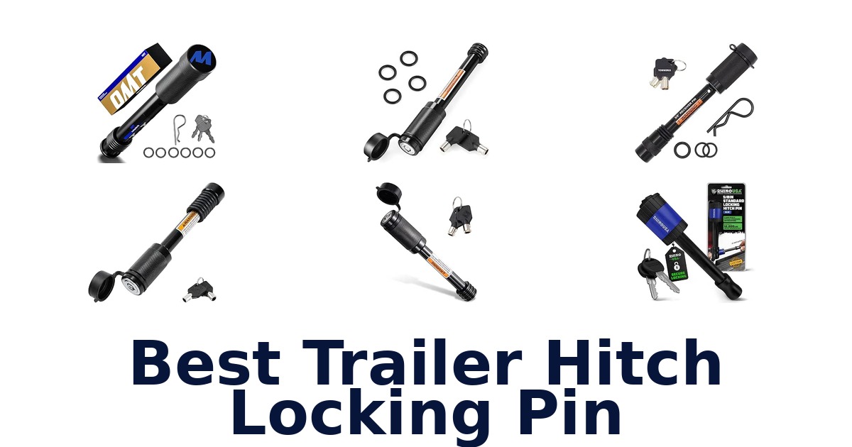 Best Trailer Hitch Locking Pin