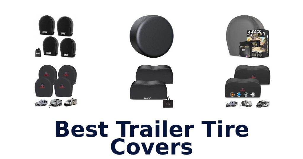 Best Trailer Tire Covers
