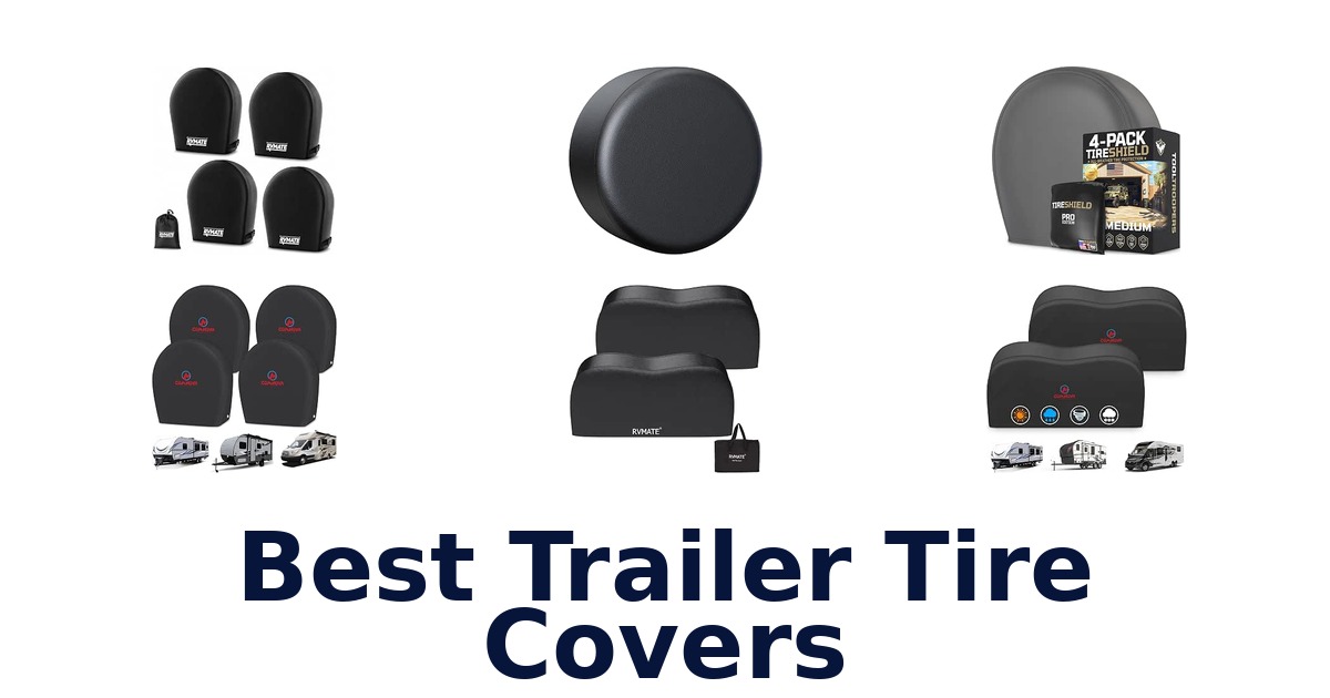 Best Trailer Tire Covers