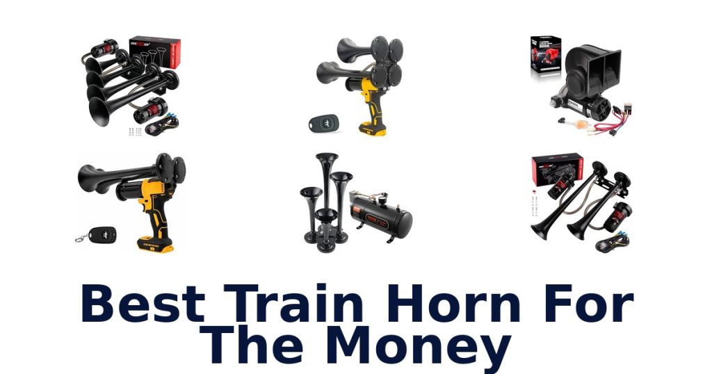 Best Train Horn For The Money