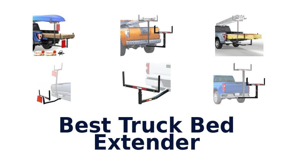 Best Truck Bed Extender