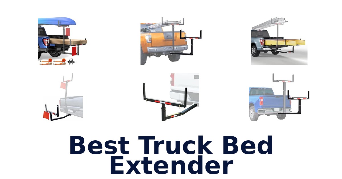 Best Truck Bed Extender