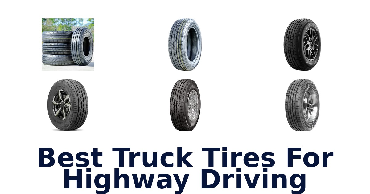 Best Truck Tires For Highway Driving