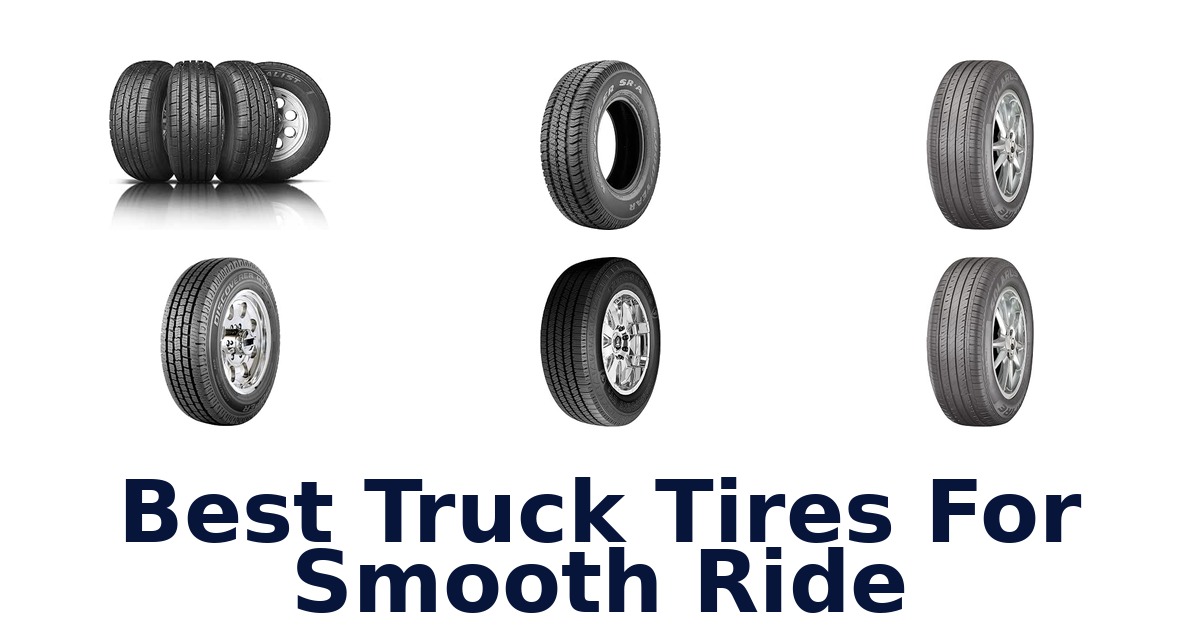 Best Truck Tires For Smooth Ride