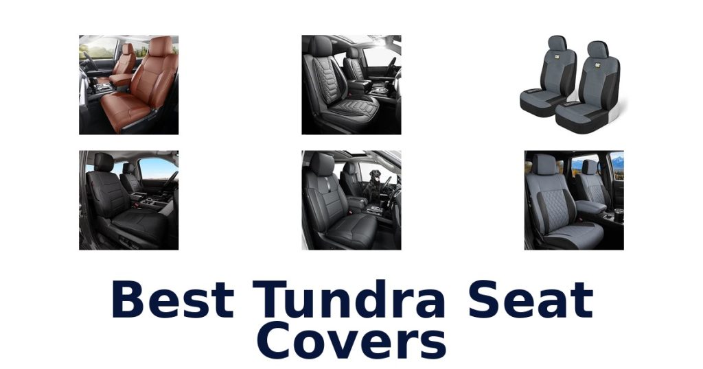 Best Tundra Seat Covers