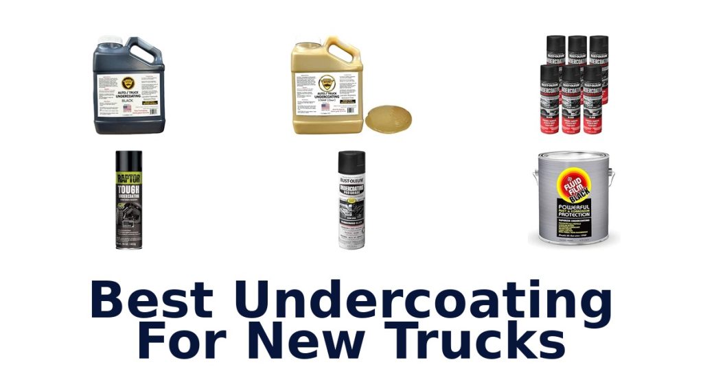 Best Undercoating For New Trucks