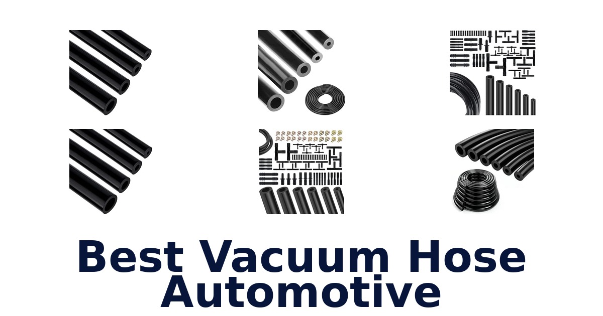 Best Vacuum Hose Automotive