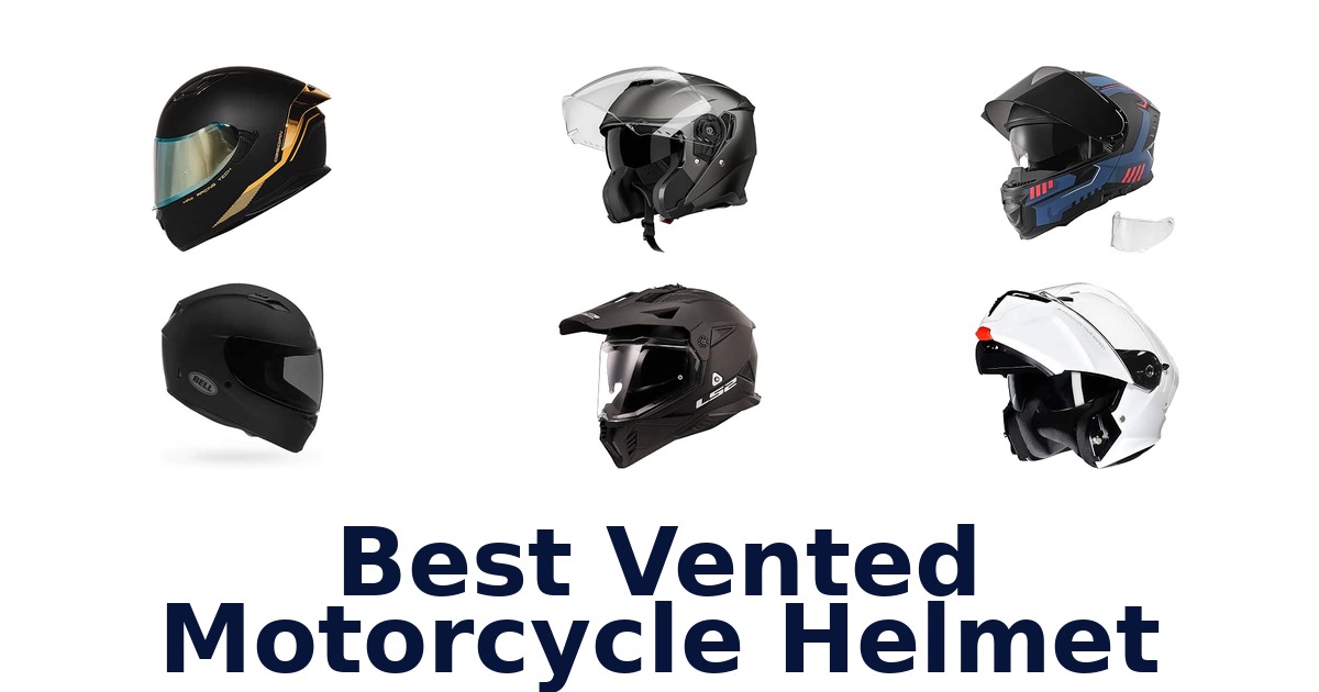 Best Vented Motorcycle Helmet
