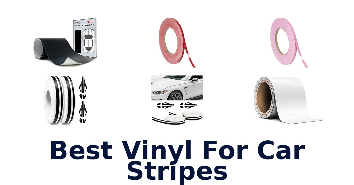Best Vinyl For Car Stripes