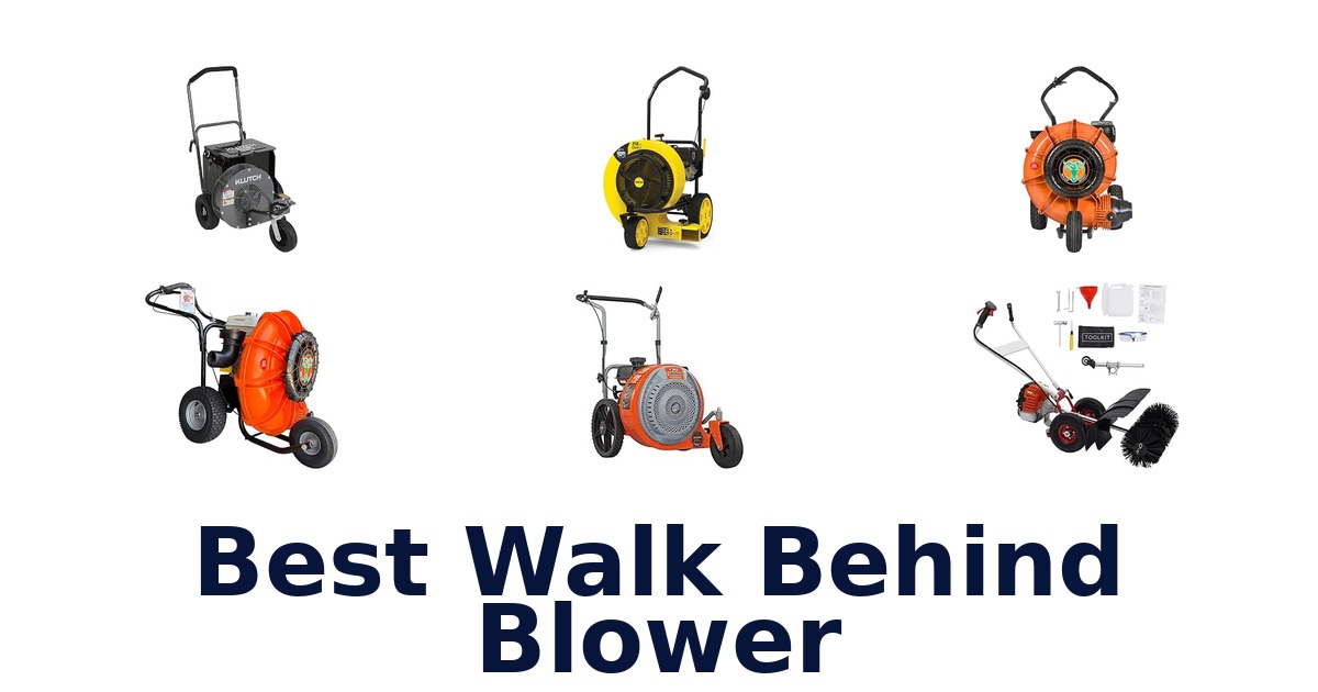 Best Walk Behind Blower