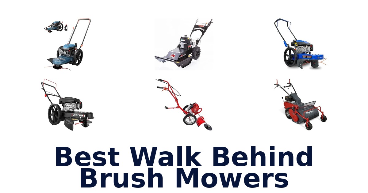 Best Walk Behind Brush Mowers