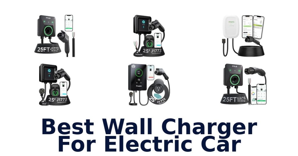 Best Wall Charger For Electric Car
