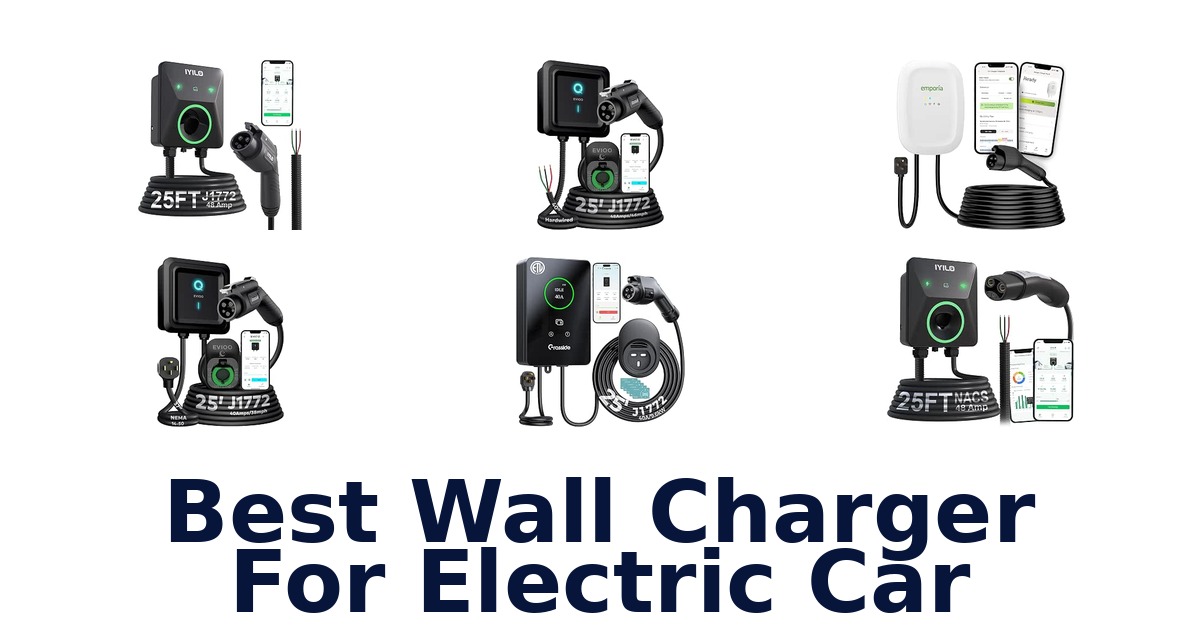 Best Wall Charger For Electric Car
