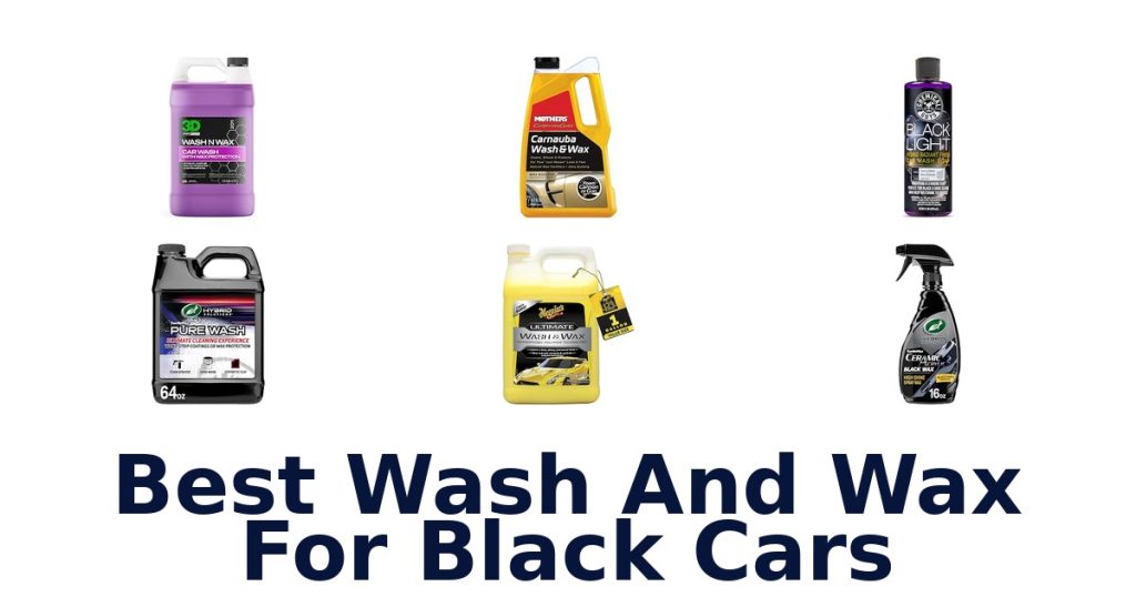Best Wash And Wax For Black Cars