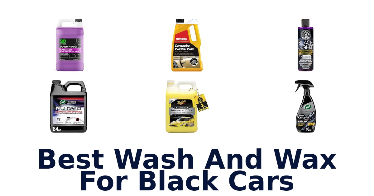 Best Wash And Wax For Black Cars