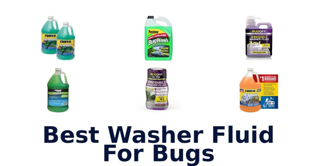 Best Washer Fluid For Bugs