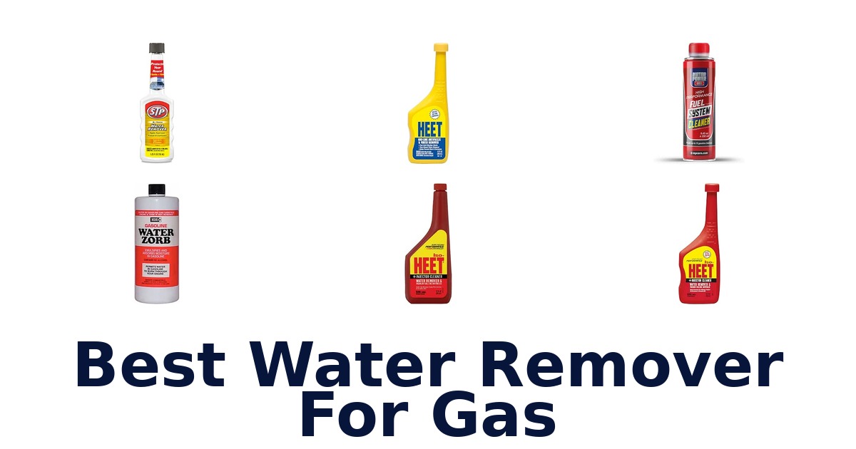 Best Water Remover For Gas