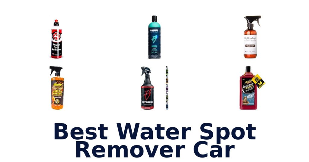 Best Water Spot Remover Car