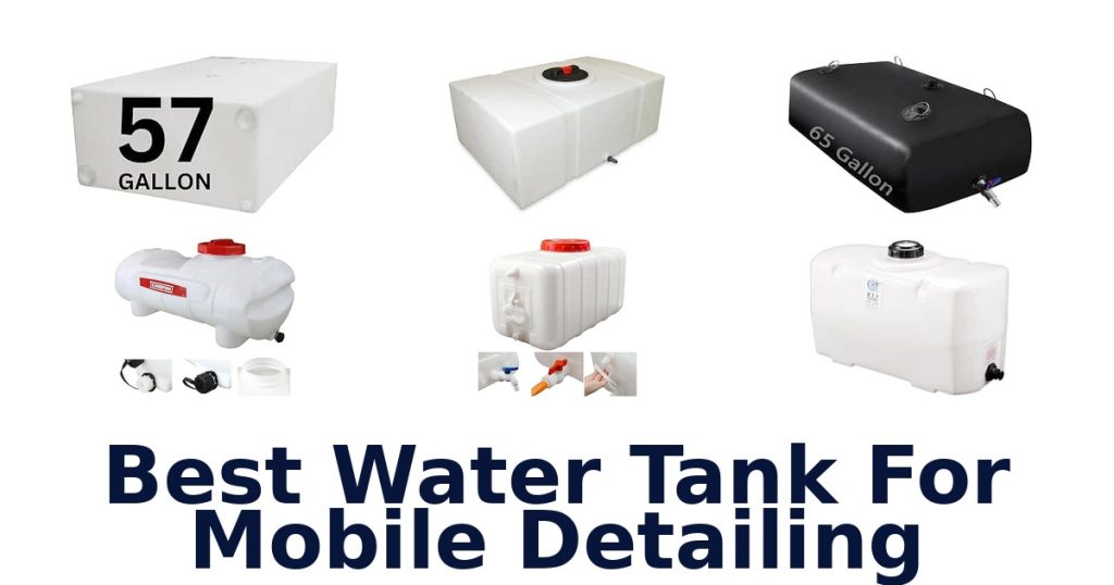 Best Water Tank For Mobile Detailing