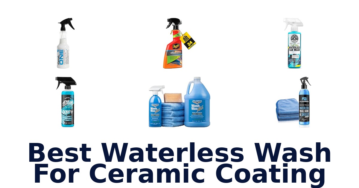Best Waterless Wash For Ceramic Coating