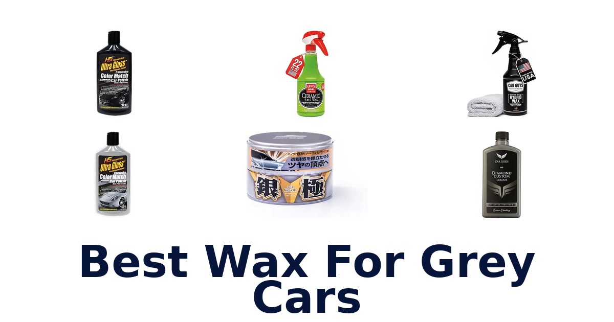 Best Wax For Grey Cars