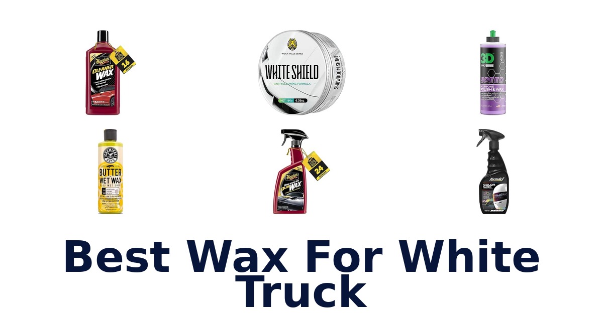 Best Wax For White Truck