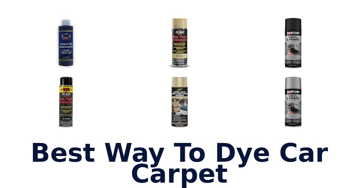 Best Way To Dye Car Carpet