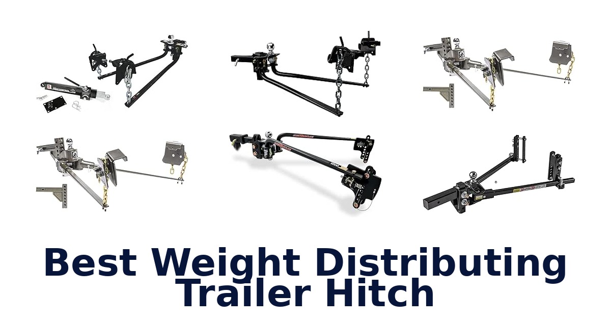 Best Weight Distributing Trailer Hitch