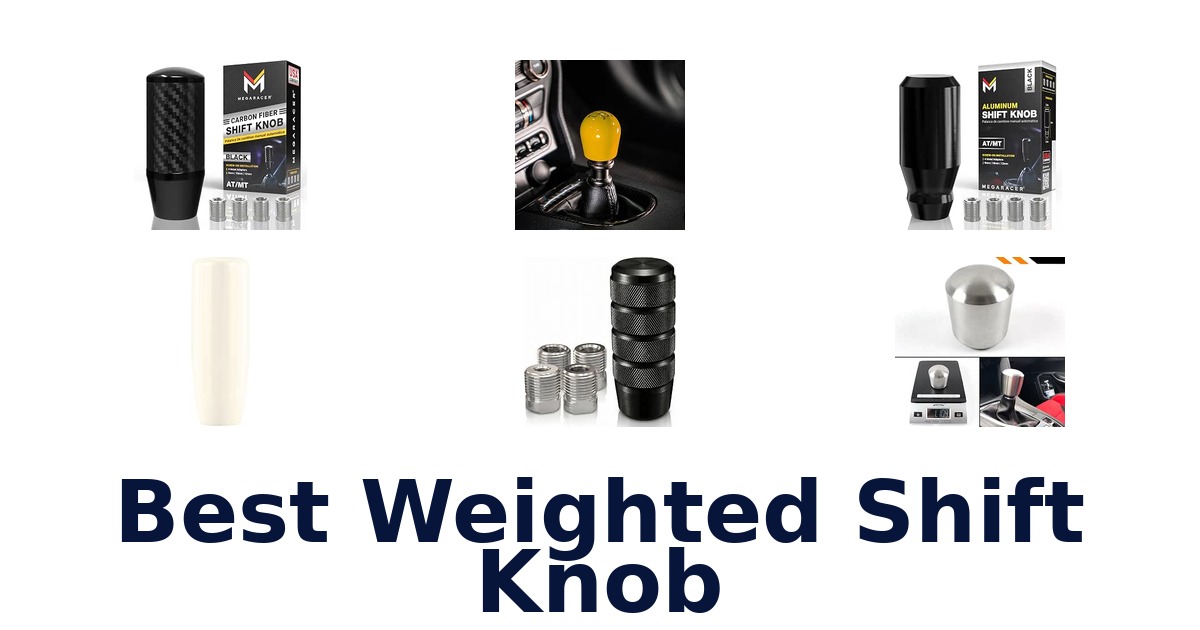 Best Weighted Shift Knob