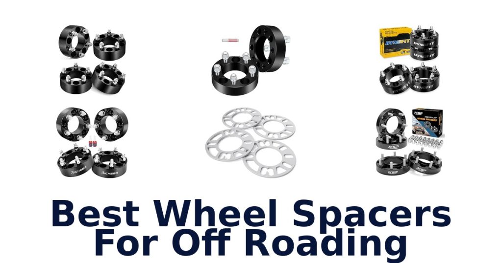 Best Wheel Spacers For Off Roading