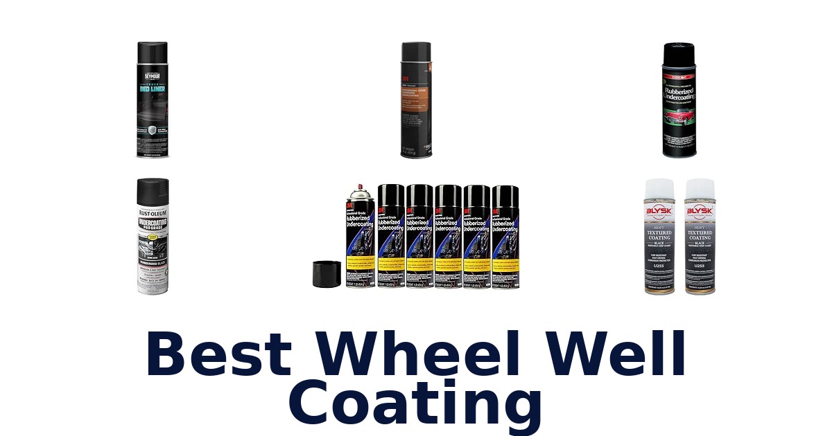Best Wheel Well Coating