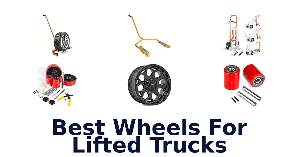 Best Wheels For Lifted Trucks