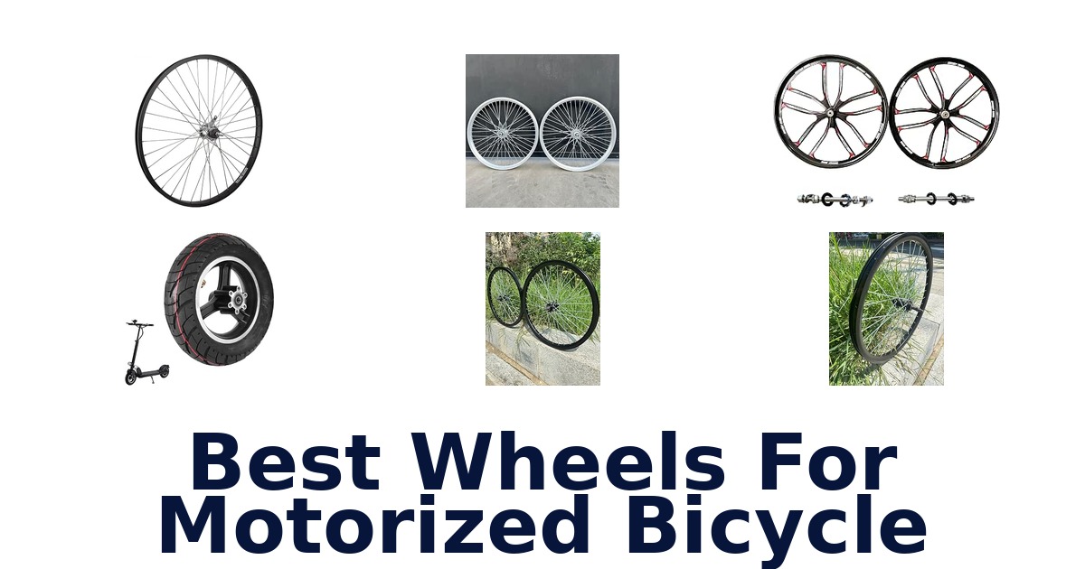 Best Wheels For Motorized Bicycle