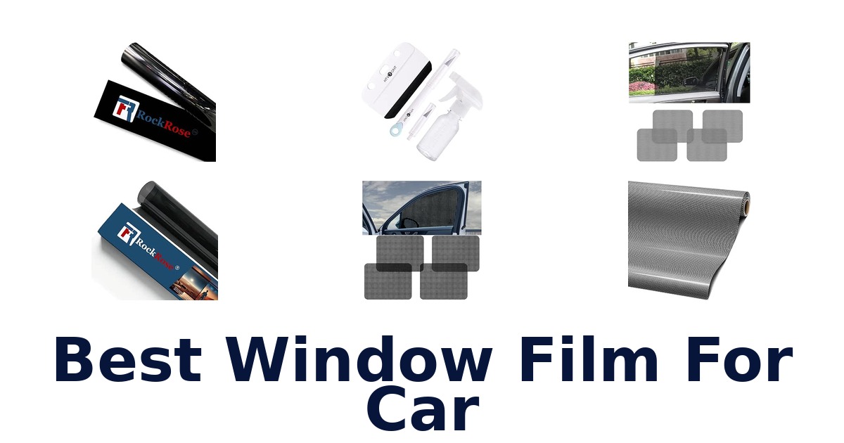 Best Window Film For Car