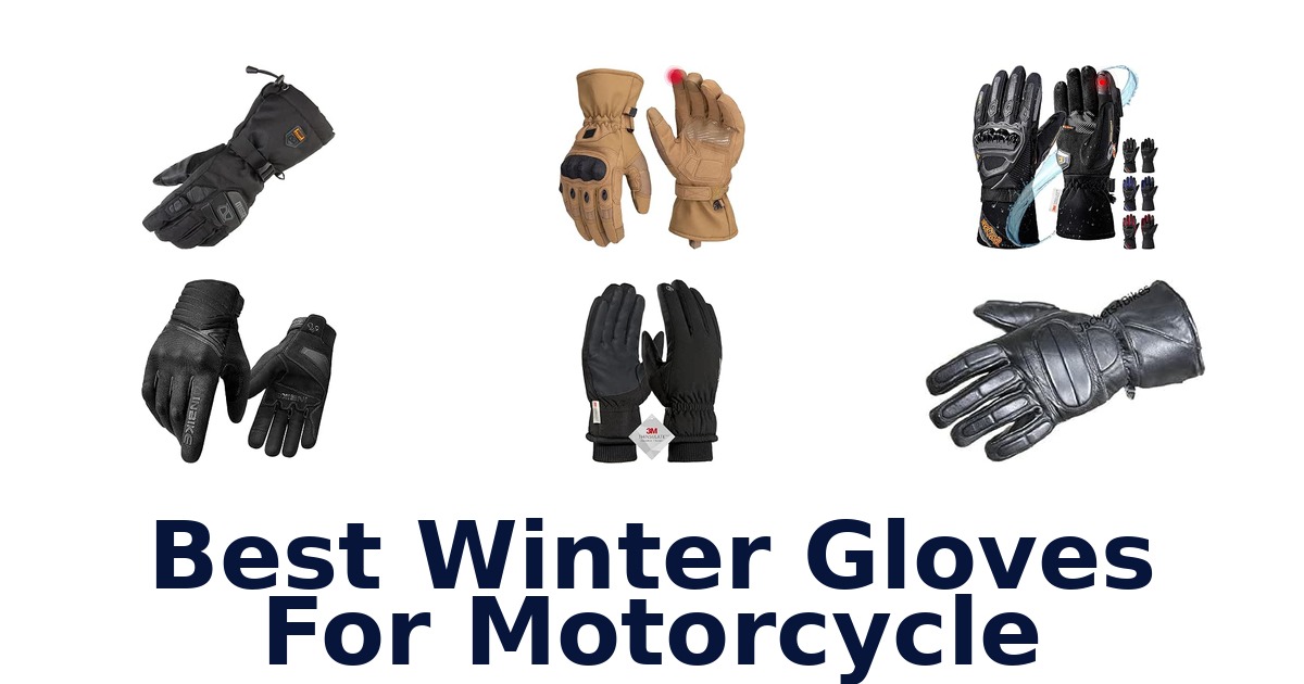 Best Winter Gloves For Motorcycle