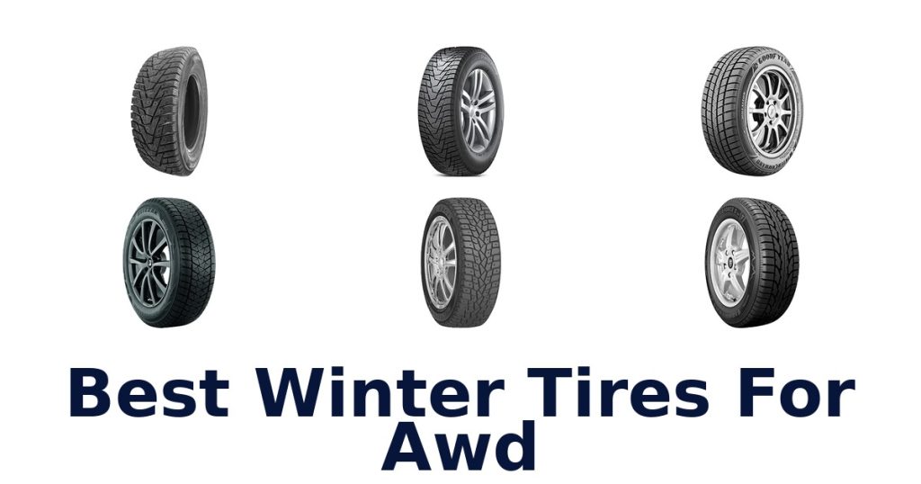 Best Winter Tires For Awd