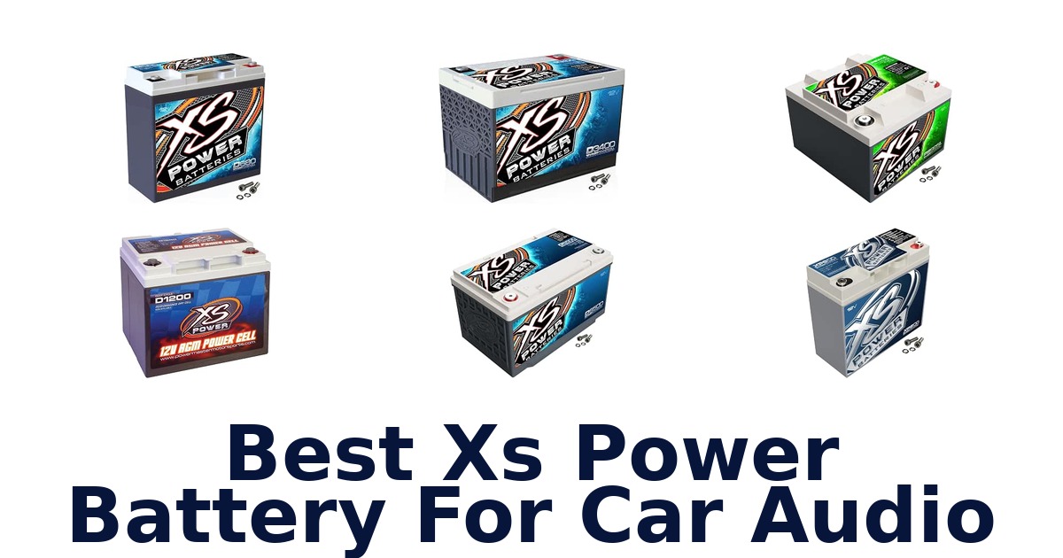Best Xs Power Battery For Car Audio