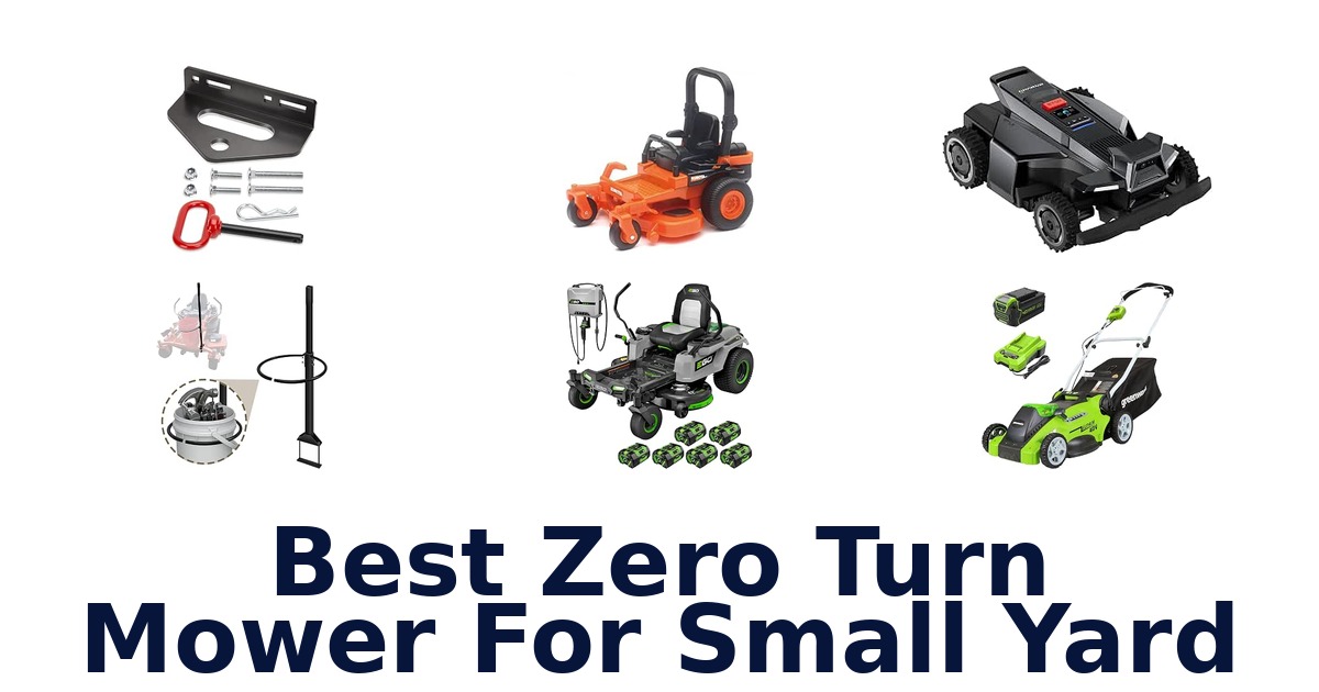 Best Zero Turn Mower For Small Yard